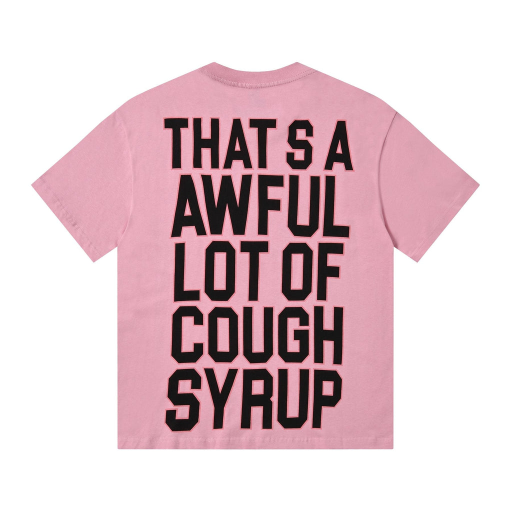 THAT'S A AWFUL LOT OF COUGH SYRUP Front & Back Graphic T-Shirt